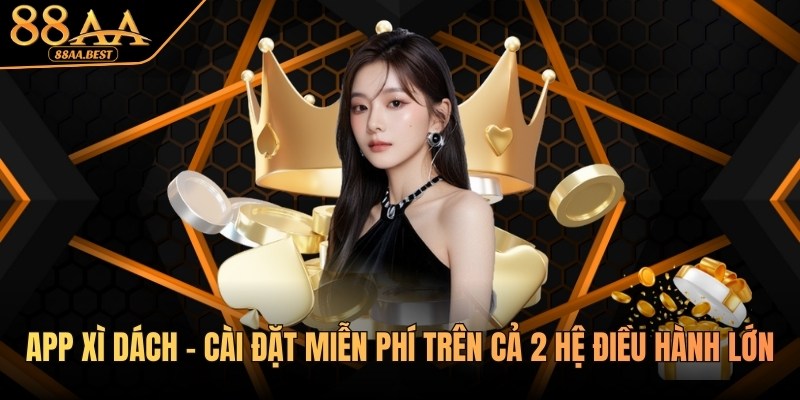 app xì dách tại 88AA